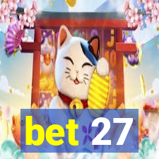 bet 27
